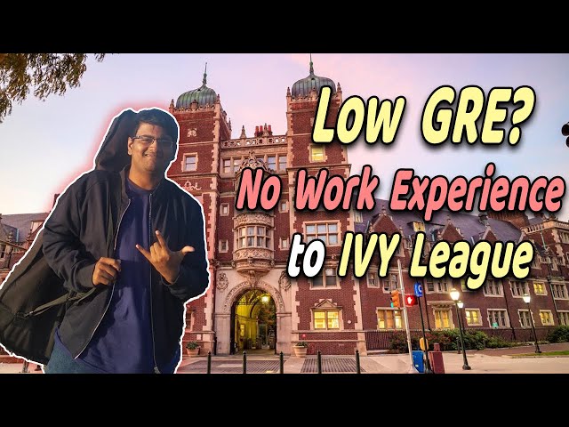 No Work Experience, Low GRE to IVY League 🔥 Fees, Scholarships at UPenn