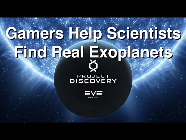Gamers Help Astronomers Find Exoplanets - Eve Online - Project Discovery
