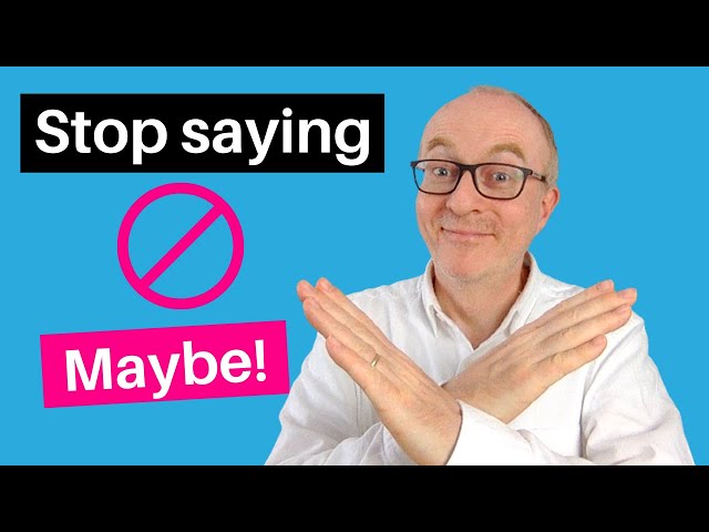 Stop Saying MAYBE in IELTS Speaking: Build your Vocabulary