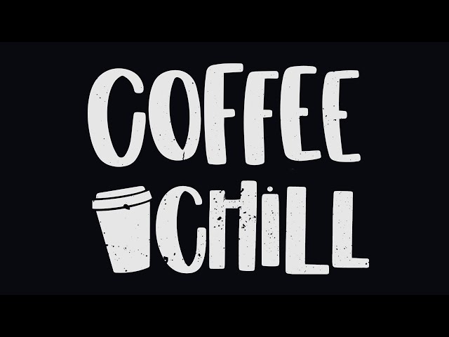 Coffee Chill - Jazzy Mellow Lo-Fi Beats to Relax