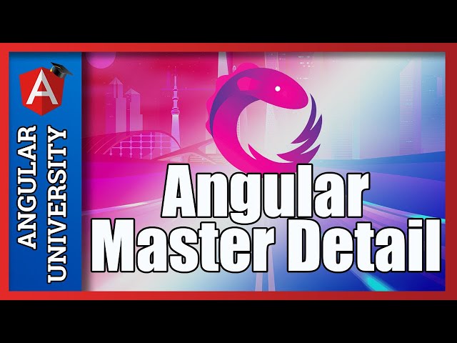 💥 Angular Master Detail UI Pattern - The Master Table