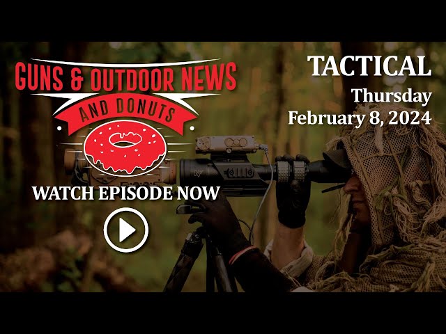 Guns & Outdoor News Ep 131