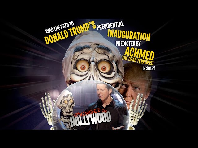 Was Trump’s inauguration predicted by Achmed The Dead Terrorist? |Unhinged In Hollywood|JEFF DUNHAM”