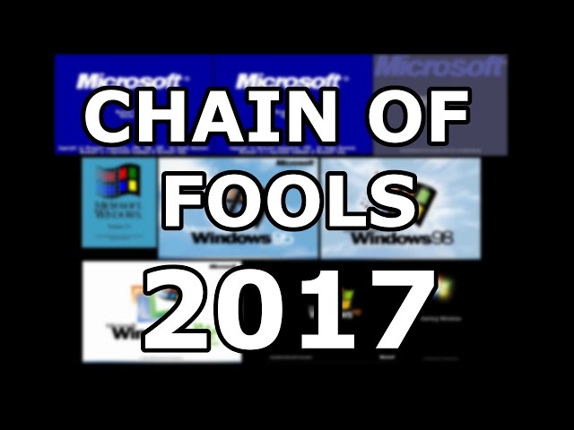 Chain of Fools 2017 - Every windows version upgraded through