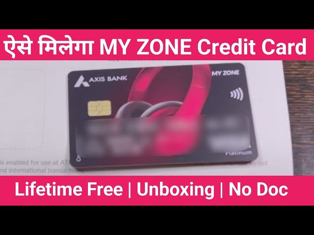 axis bank my zone credit card unboxing | how to apply axis bank my zone credit card