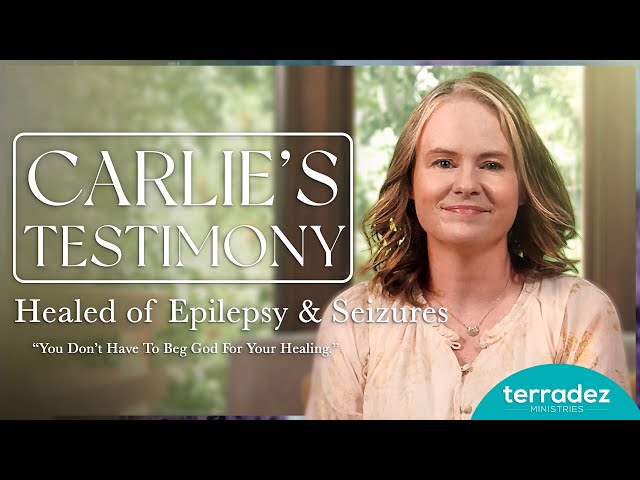 Healed of Epilepsy and Seizures | Carlie's FULL LENGTH Testimony