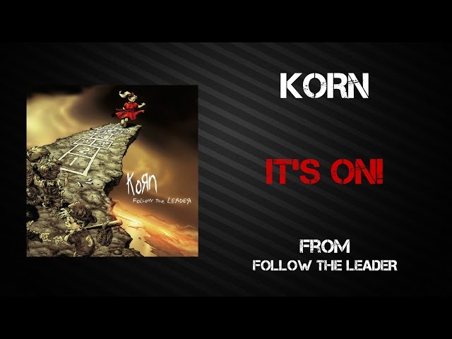 Korn - It's On! [Lyrics Video]