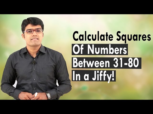 Calculate Squares of Numbers Between 31 - 80 in a Jiffy! | TalentSprint