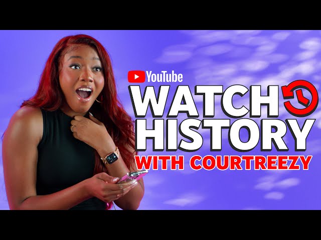 @courtreezy reveals her gross obsession, DIY side and med school dreams | YouTube Watch History
