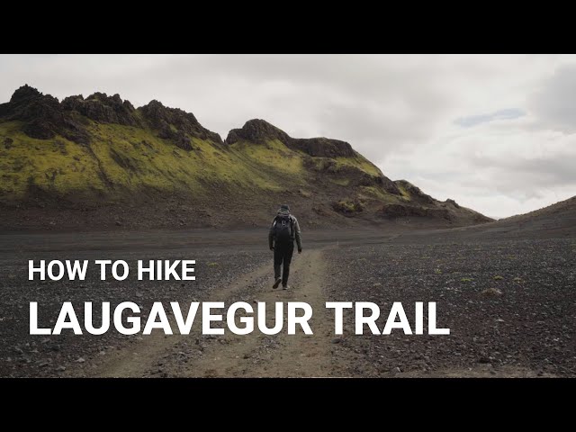 How to Hike the Laugavegur Trail in Iceland - A Hiking Guide