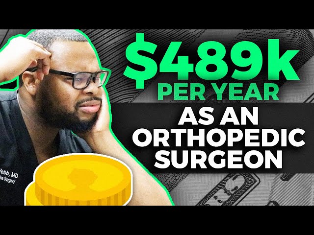$489,000/year: Orthopedic Surgeons are the highest paid doctors!