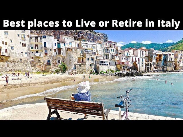 12 Best Places(Regions) to Live or Retire in Italy