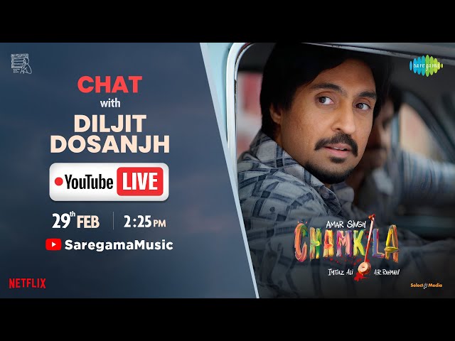 LIVE Chat with Diljit Dosanjh | Ishq Mitaye | Amar Singh Chamkila