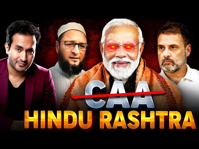 CAA: Modi's MASTERPLAN To Make India A HINDU RASHTRA?