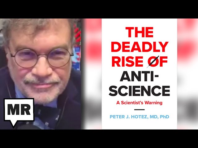 The Deadly Rise Of Anti-Science | Dr. Peter J. Hotez | TMR