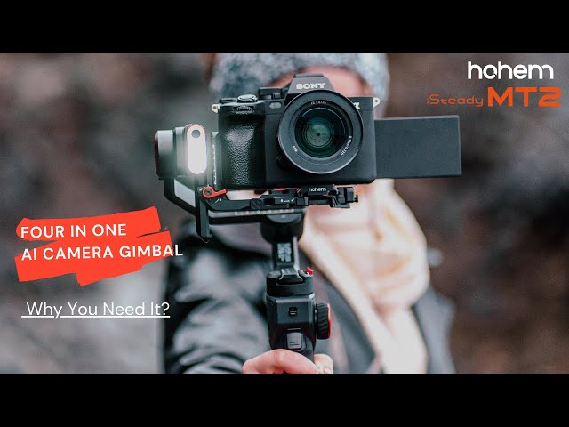 Why You Need This 4-in-1 Camera Gimbal?  Hohem iSteady MT2