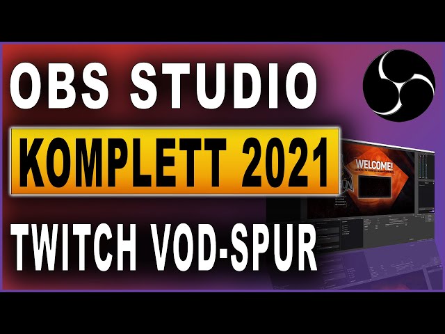 OBS Studio Komplettkurs 2020: #32 Twitch VOD-Spur