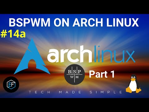 [14a] | Arch Linux: BSPWM - Part 1