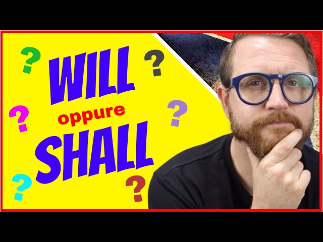 Quando si usano Will e Shall?? Qual è  la differenza??