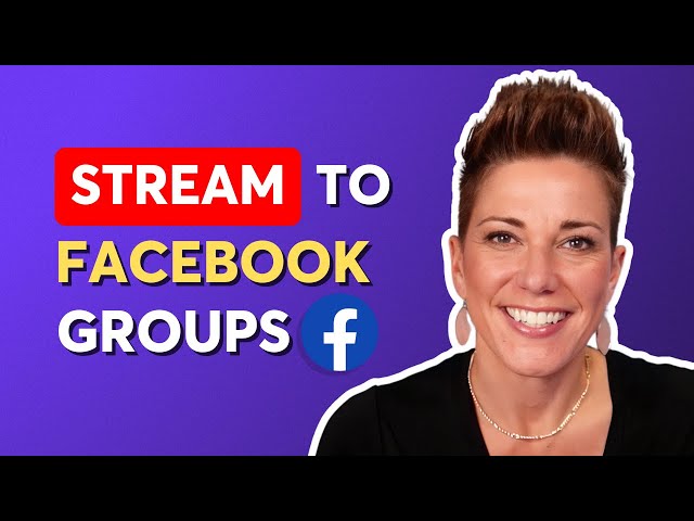 How to Live Stream In A Facebook Group