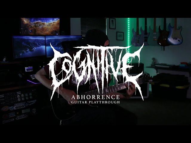 Cognitive - Abhorrence (Guitar Playthrough)