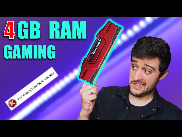 Gaming with 4GB of RAM in 2022...