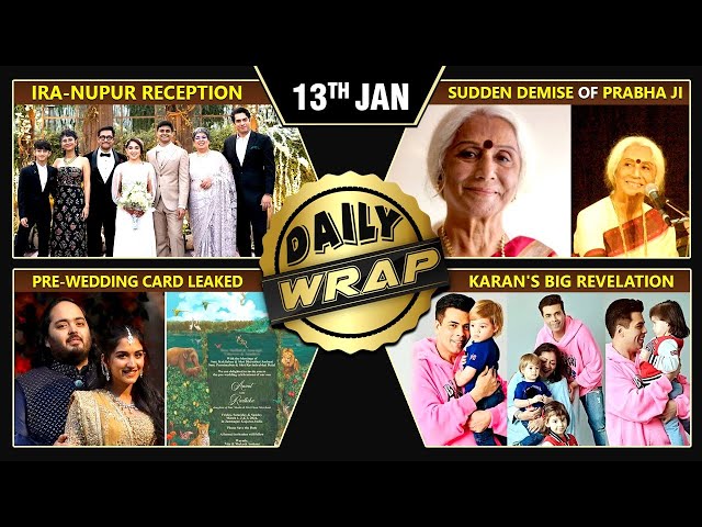 Ira-Nupur Reception, Sudden Demise Of Prabha Atre Ji, Karan Johar's Big Revelation | Top 10 News