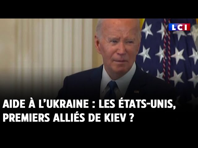 Aide à l’Ukraine : les États-Unis, premiers alliés de Kiev ?