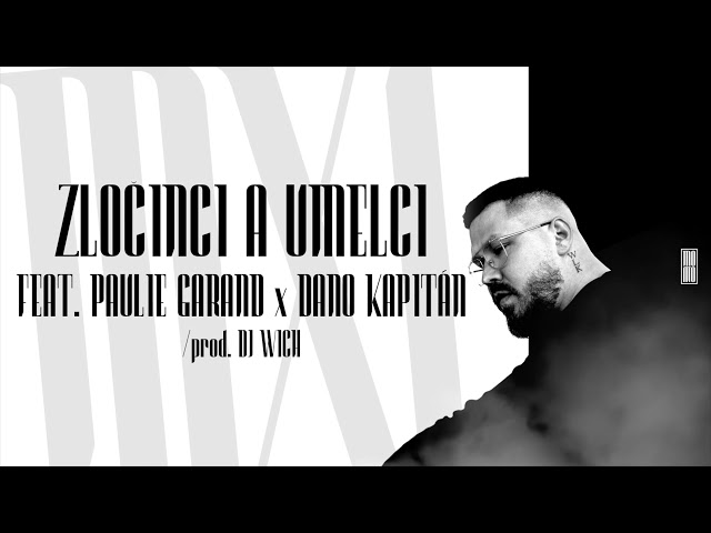 MOMO ft. PAULIE GARAND, DANO KAPITÁN - Zločinci A Umelci (prod. DJ Wich)