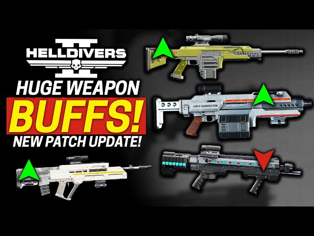 Helldivers 2 HUGE Weapon BUFFS and NERFS! HUGE ARMOR BUFFS!