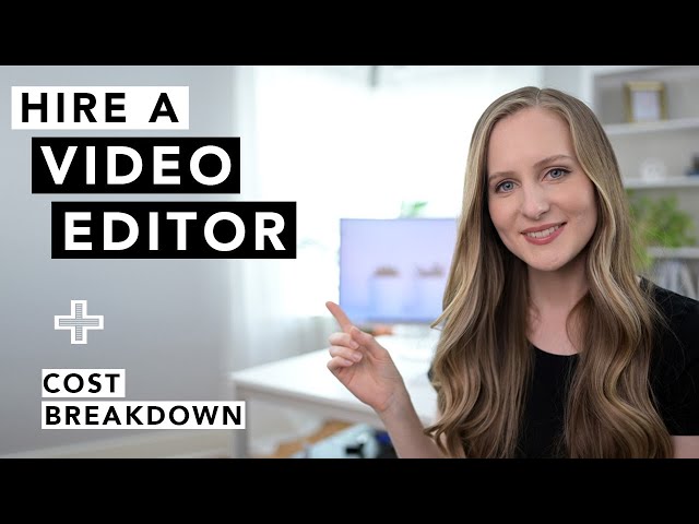How to hire a video editor for your youtube channel (+ how much an editor will cost you)