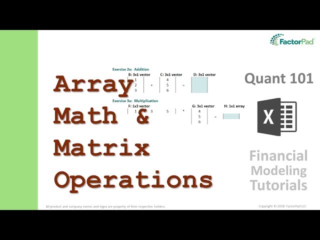 The operations of Array Math and Matrix Multiplication | Financial Modeling Tutorials