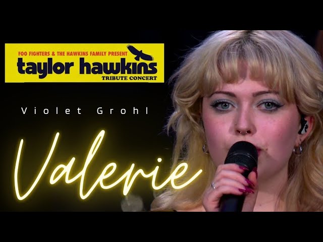 (HQ Audio) "Valerie" by Violet Grohl, Mark Ronson And Friends | Taylor Hawkins Tribute Concert