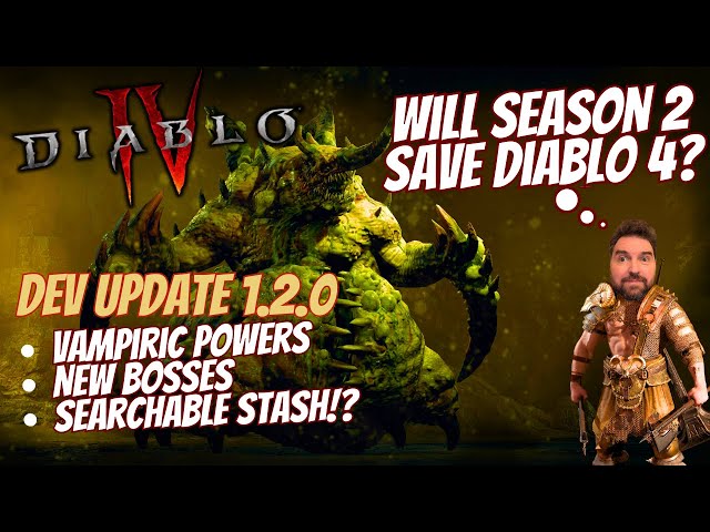 Will Season 2's Drastic Changes SAVE DIABLO 4!? (Dev Update)