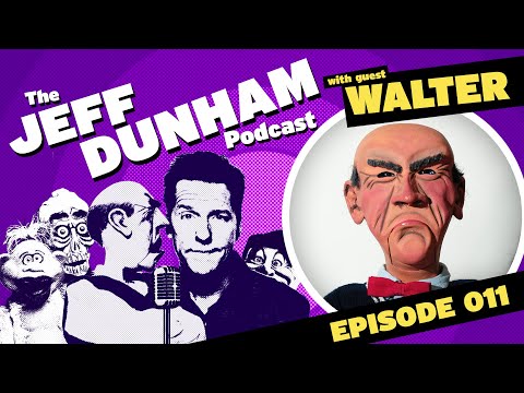 The Jeff Dunham Podcast