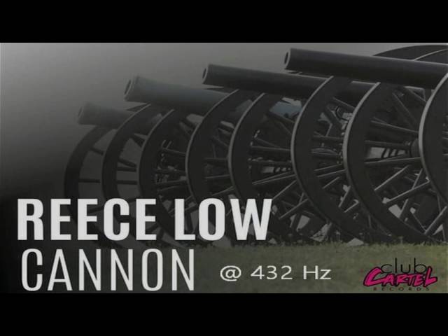 Reece Low - Cannon (Original Mix) @ 432 Hz