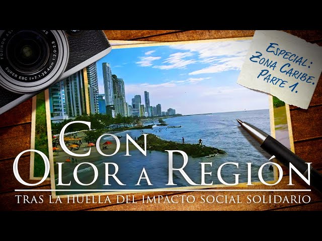 Con olor a Región "Especial zona Caribe" Parte 1
