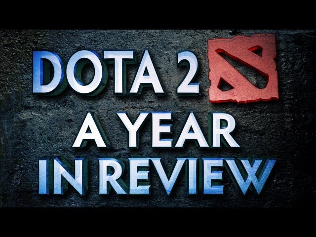 Dota 2 A Year In Review