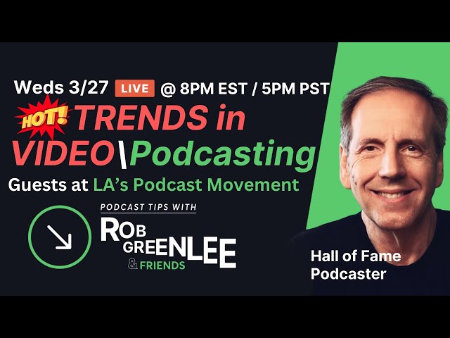 Live from Podcast Movement Evolutions: Hot Trends in VIDEO and Podcasting