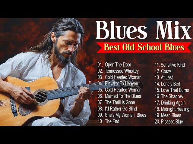 BLUES MIX  [Lyric Album] - Top Slow Blues Music Playlist - Best Whiskey Blues Songs of All Time