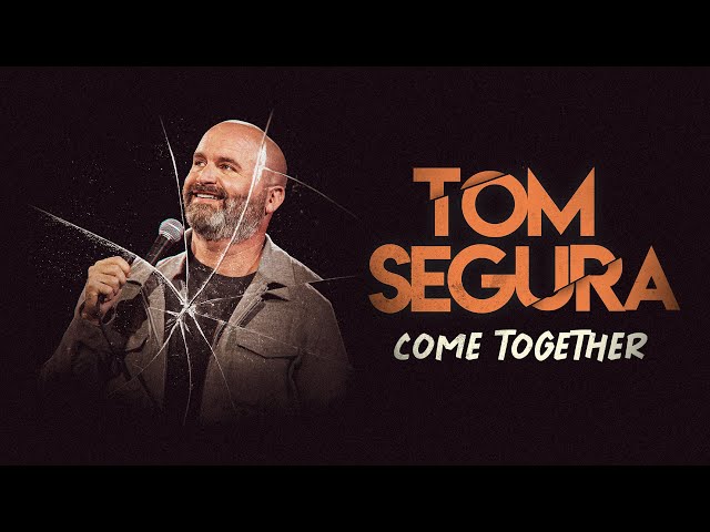 Tom Segura - Come Together 2024 Tour
