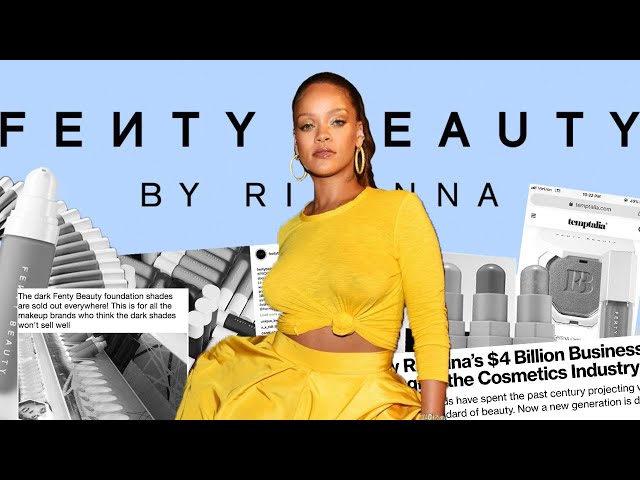 The Rise and Rise of Fenty Beauty by Rihanna