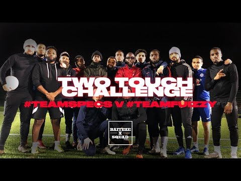 TWO TOUCH CHALLENGE FT SPECS AND FU IZZY