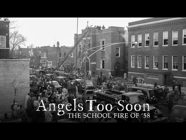 Angels Too Soon: The School Fire of '58 — A Chicago Stories Documentary