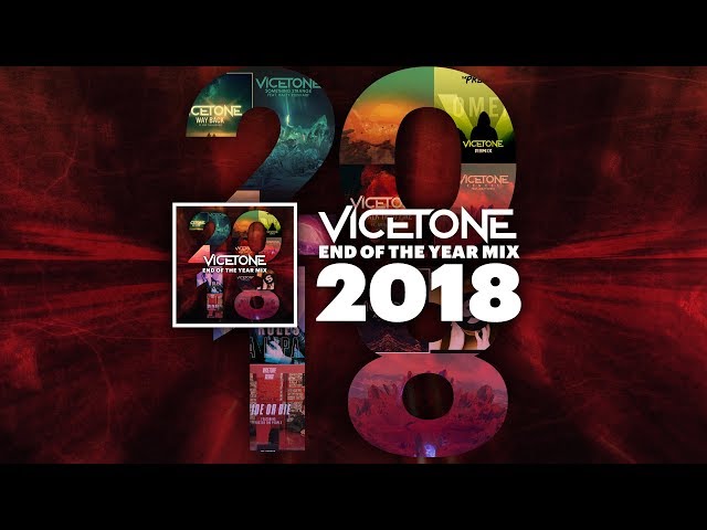 Vicetone - 2018 End of the Year Mix