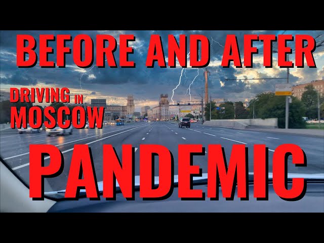 DRIVING BEFORE/AFTER PANDEMIC | Driving In Moscow On First Then Last Day Of The Quarantine