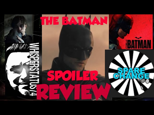 THE BATMAN ( SPOILER ) REVIEW AND MOVIE DISCUSSION LIVESTREAM