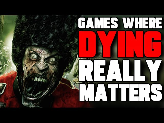 Top 5 Games Where Dying REALLY Matters
