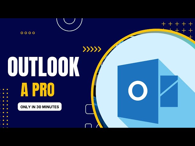 Outlook Tutorial Complete - Become a Pro in 30 Minutes