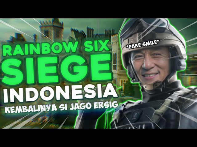 KEMBALINYA SI JAGO ERSIG - Rainbow Six Siege Indonesia